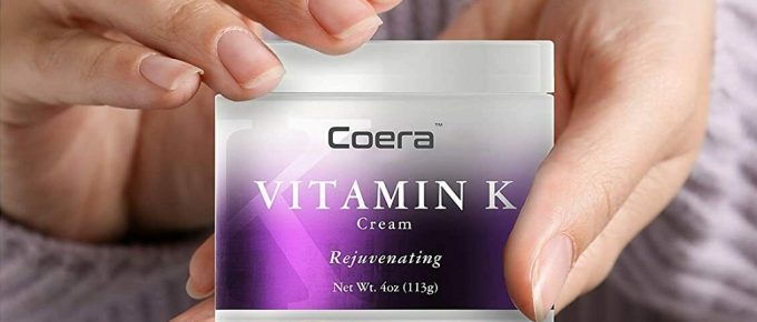 Best Vitamin K Creams